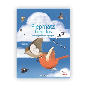 Piepmatz fliegt los - Unterwegs mit den Zugvögeln