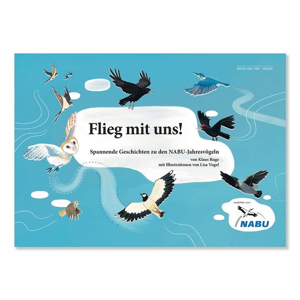 Flieg mit uns! - Spannende Geschichten zu den NABU-Jahresvögeln