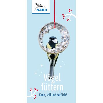 Vögel füttern. Kann, soll, darf man?