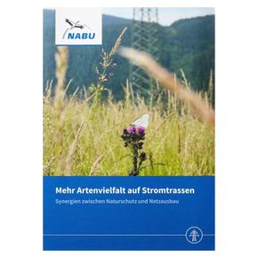 Mehr Artenvielfalt auf Stromtrassen - Synergien zwischen Naturschutz und Netzausbau (Digital)