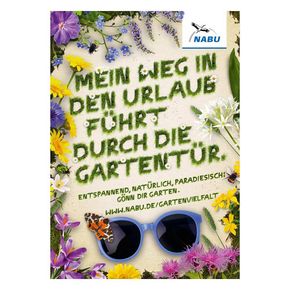 Plakat "Mein Weg in den Urlaub führt durch die Gartentür"