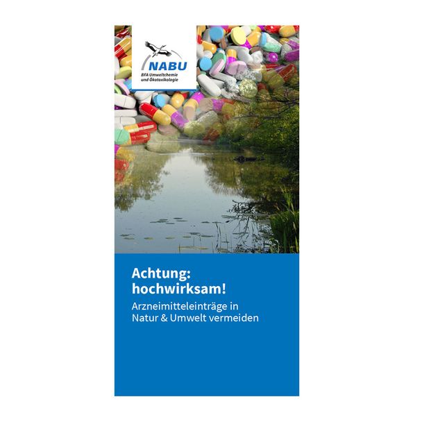 Faltblatt "Achtung: hochwirksam!" - Arzneimitteleinträge in Natur & Umwelt vermeiden (Digital)