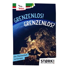 Zeitschrift ‚‚Jugendmagazin STØRK: Grenzenlos! Grenzenlos? Ein Themenheft zu Europa‘‘ (Digital)
